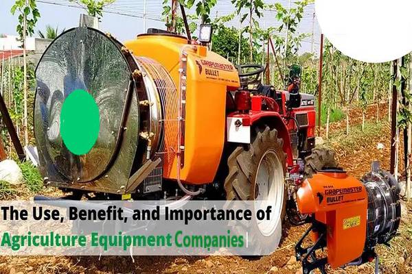 Benefits for Agricultural Equipment Companies