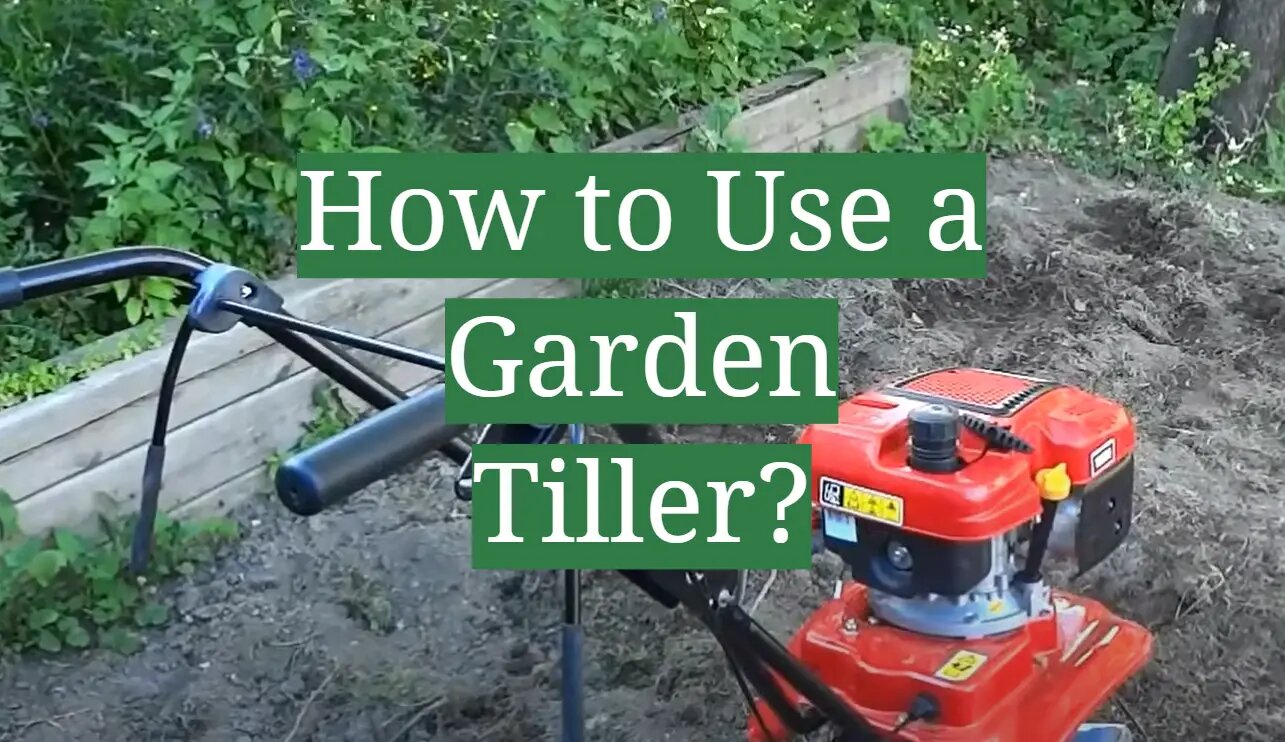 How to Properly Use Tilling Equipment