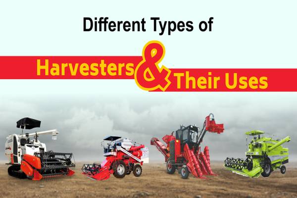 Types of Harvesters