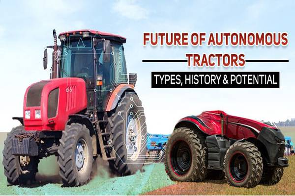 Types of Autonomous Agricultural Machinery