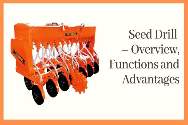 Advantages of Using Seed Drills